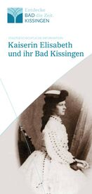 Kaiserin Elisabeth und ihr Bad Kissingen Front